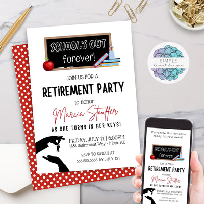 personalized retirement party invitation for any teacher educator becuase school's out forever and they are turning in the keys